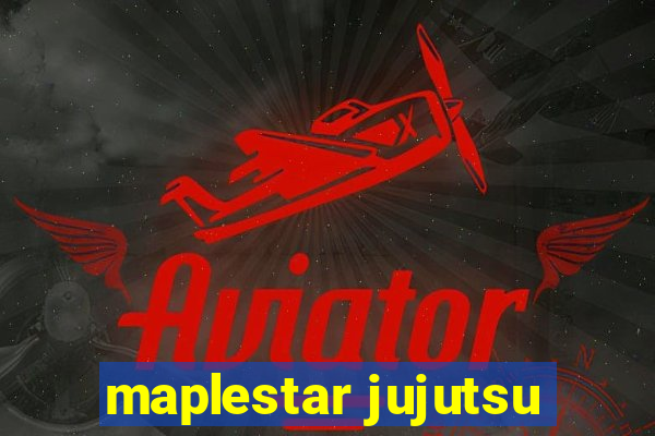maplestar jujutsu